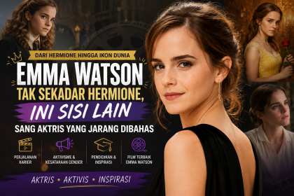 Emma Watson tak sekadar Hermione, potret perjalanan karier dan sisi lain sang aktris Hollywood.
