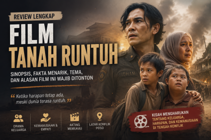 Banner Film Tanah Runtuh menampilkan sinopsis, kisah emosional, dan konflik kemanusiaan dengan latar Poso.